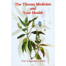 The Tibetan Medicine and Your Health